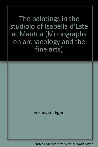 Beispielbild fr The Paintings in the Studiolo of Isabella d'Este at Mantua.; (Monographs on Archaeology and the Fine Arts) zum Verkauf von J. HOOD, BOOKSELLERS,    ABAA/ILAB