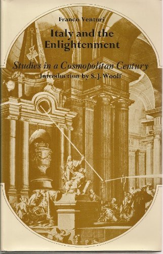 Stock image for Italy and the Enlightenment : Studies in a Cosmopolitan Century for sale by Better World Books