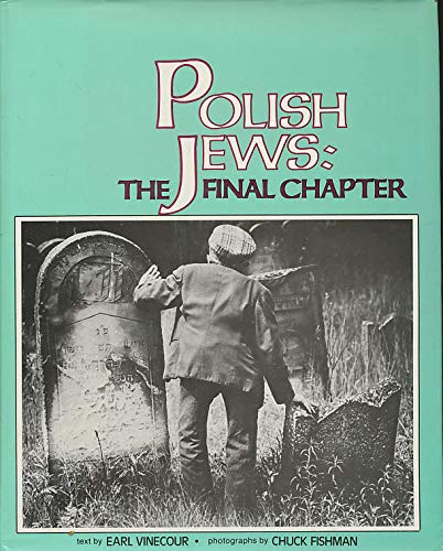 9780814787564: Polish Jews the Final Chapter