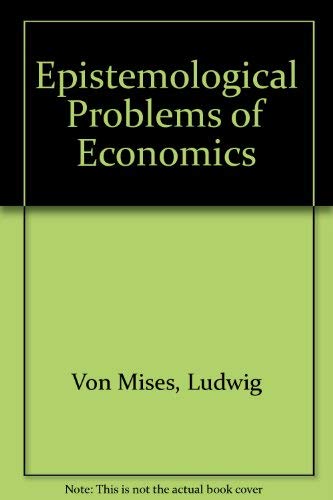 Stock image for Epistemological Problems of Economics for sale by ThriftBooks-Atlanta