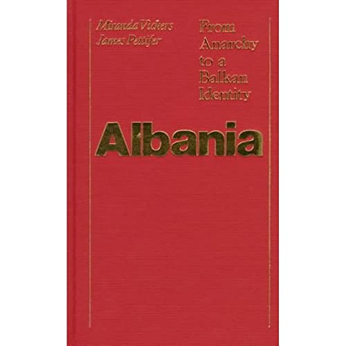 Stock image for Albania: From Anarchy to Balkan Identity for sale by ThriftBooks-Dallas