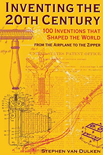 9780814788080: Inventing the 20th Century: 100 Inventions That Shaped the World