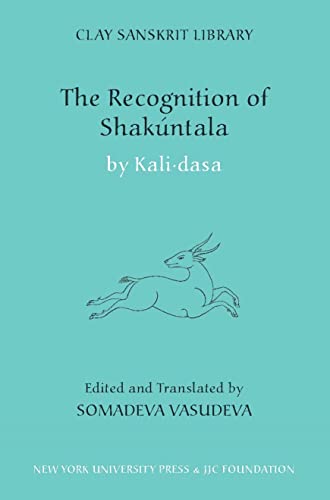 Beispielbild fr The Recognition of Shakuntala: Kashmir Recension: 62 (Clay Sanskrit Library) zum Verkauf von AwesomeBooks