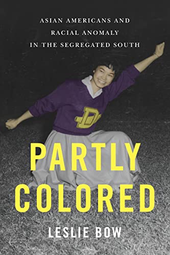 9780814791325: Partly Colored: Asian Americans and Racial Anomaly in the Segregated South