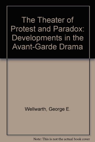 9780814791509: The Theater of Protest and Paradox: Developments in the Avant-Garde Drama