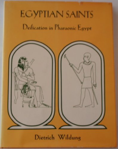 Egyptian Saints. Deification in Pharaonic Egypt