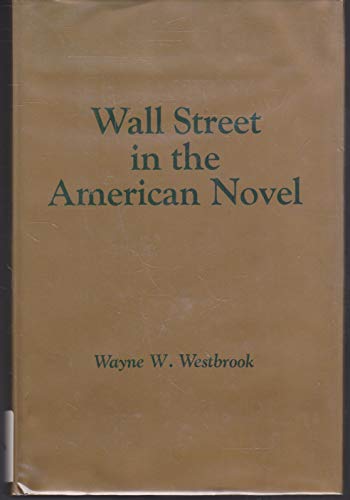 Imagen de archivo de Wall Street in the American Novel a la venta por Better World Books