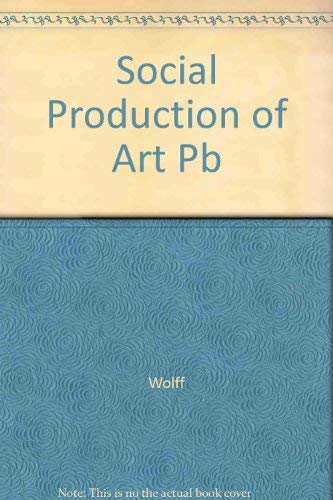 Stock image for The Social Production of Art for sale by Better World Books