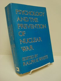 9780814792049: Psychology and the Prevention of Nuclear War: A Book of Readings