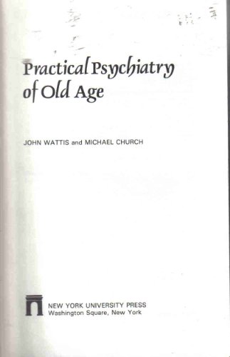 Imagen de archivo de Practical Psychiatry of Old Age a la venta por Burke's Book Store