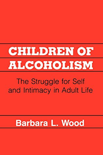 Imagen de archivo de Children of Alcoholism: The Struggle for Self and Intimacy in Adult Life a la venta por Wonder Book