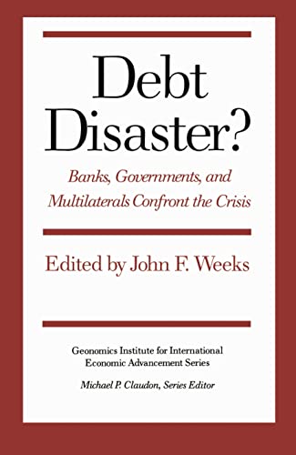 Stock image for Debt Disaster? : Banks, Government and Multilaterals Confront the Crisis for sale by Better World Books