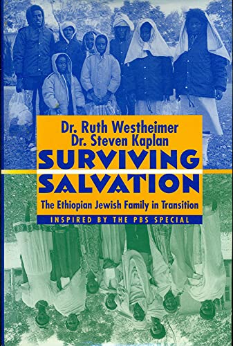 Stock image for Surviving Salvation : The Ethiopian Jewish Family in Transition for sale by Better World Books