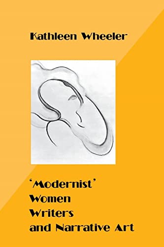 9780814792759: 'Modernist' Women Writers and Narrative Art