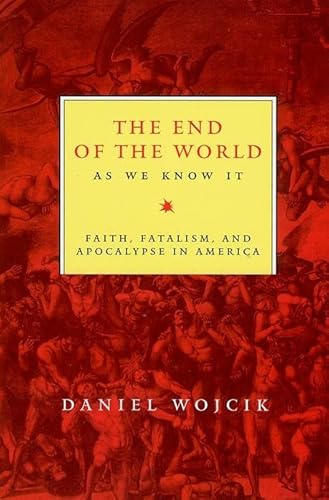9780814792834: The End of the World as We Know It: Faith, Fatalism, and Apocalypse in America
