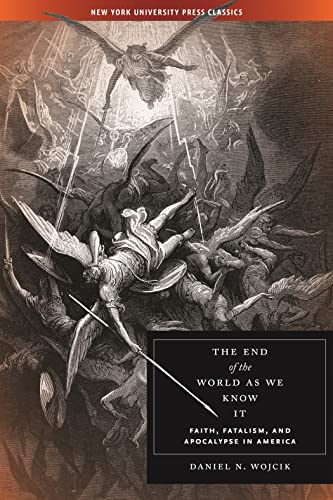 Stock image for The End of the World As We Know It: Faith, Fatalism, and Apocalypse in America for sale by BooksRun