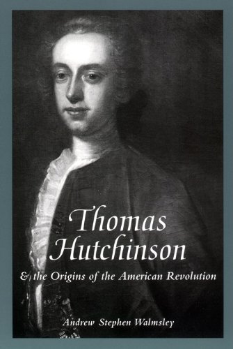 Stock image for Thomas Hutchinson and the Origins of the American Revolution (The American Social Experience, 22) for sale by BooksRun