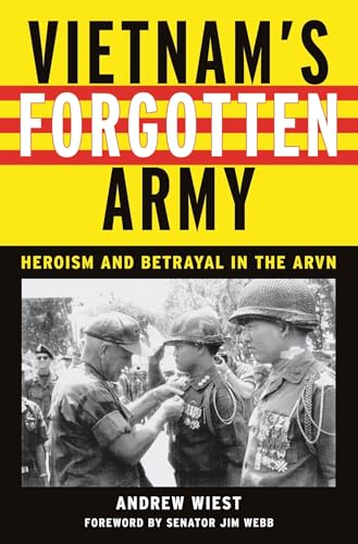 Beispielbild fr Vietnam's Forgotten Army: Heroism and Betrayal in the ARVN zum Verkauf von WorldofBooks