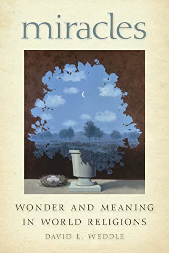 Stock image for Miracles : Wonder and Meaning in World Religions for sale by Better World Books: West