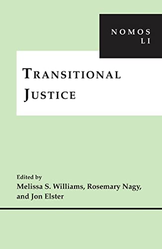 Transitional Justice: NOMOS LI (NOMOS - American Society for Political and Legal Philosophy, 34) (9780814794661) by Nagy, Rosemary