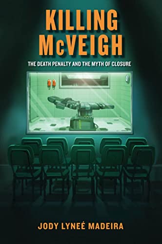 Beispielbild fr Killing Mcveigh : The Death Penalty and the Myth of Closure zum Verkauf von Better World Books