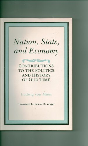 Nation, State, and Economy: Contributions to the Politics and History of Our Time