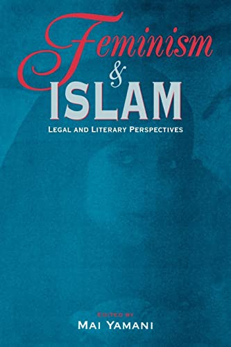 Imagen de archivo de Feminism and Islam: Legal and Literary Perspectives a la venta por ThriftBooks-Dallas
