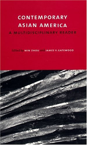 Imagen de archivo de Contemporary Asian America: A Multidisciplinary Reader [an anthology] a la venta por HPB-Emerald