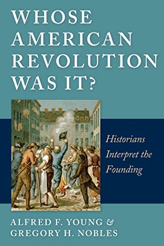 9780814797105: Whose Revolution Was It?: Historians Interpret the Founding