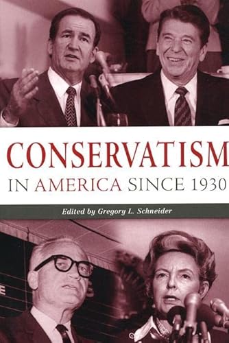 Stock image for Conservatism in America Since 1930: A Reader for sale by ThriftBooks-Atlanta