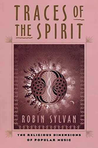 Imagen de archivo de Traces of the Spirit: The Religious Dimensions of Popular Music a la venta por WorldofBooks