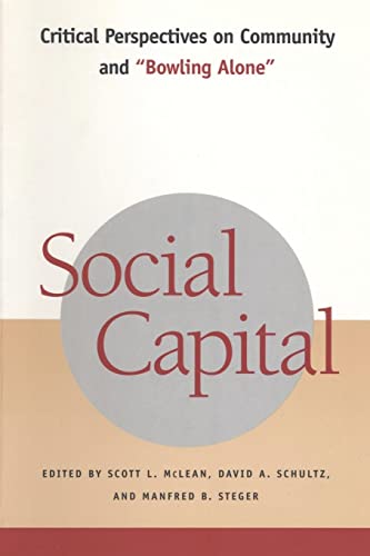 Stock image for Social Capital : Critical Perspectives on Community and Bowling Alone for sale by Better World Books
