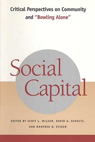 Stock image for Social Capital: Critical Perspectives on Community and "Bowling Alone" for sale by Jenson Books Inc