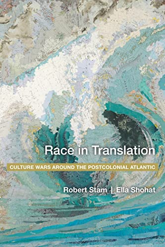 9780814798386: Race in Translation: Culture Wars around the Postcolonial Atlantic