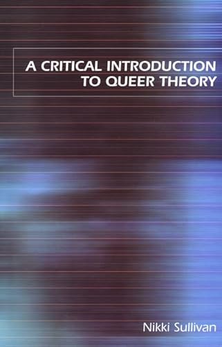 9780814798409: A Critical Introduction to Queer Theory