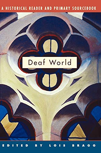 Beispielbild fr Deaf World : A Historical Reader and Primary Sourcebook zum Verkauf von Better World Books