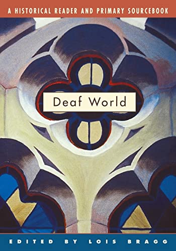 Beispielbild fr Deaf World : A Historical Reader and Primary Sourcebook zum Verkauf von Better World Books