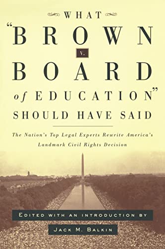 Beispielbild fr What Brown v. Board of Education Should Have Said zum Verkauf von Books & Salvage