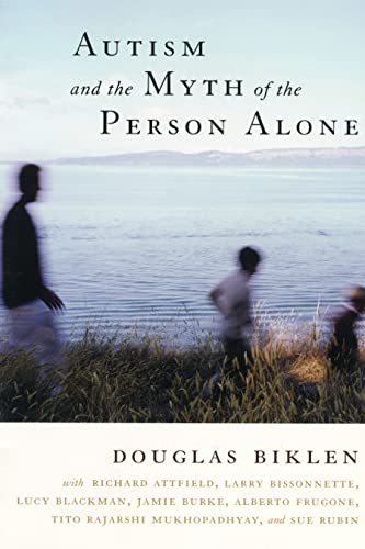 Beispielbild fr Autism and the Myth of the Person Alone zum Verkauf von Better World Books