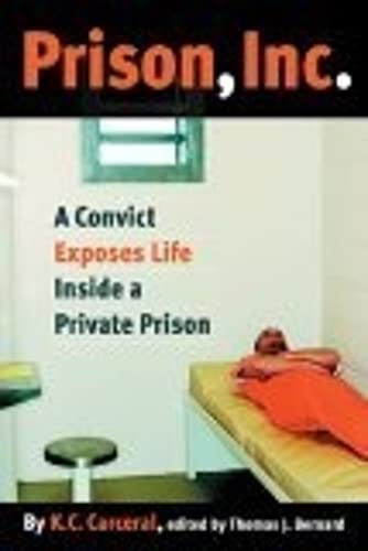 9780814799543: Prison, Inc.: A Convict Exposes Life Inside a Private Prison (Alternative Criminology): 14