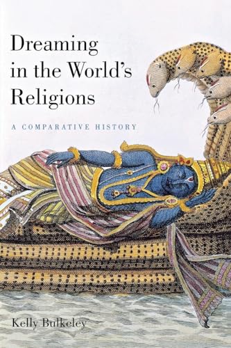 Stock image for Dreaming in the World's Religions: A Comparative History for sale by HPB-Red