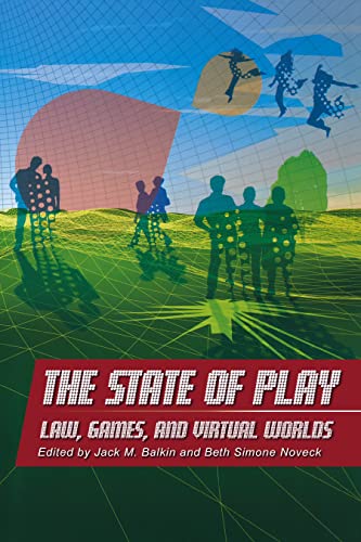 Stock image for The State of Play: Law, Games, and Virtual Worlds for sale by ThriftBooks-Dallas