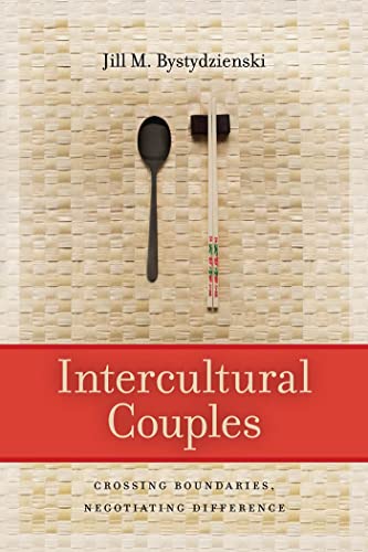 Stock image for Intercultural Couples: Crossing Boundaries, Negotiating Difference for sale by Montclair Book Center