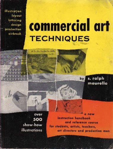 Stock image for Commercial Art Techniques: a practical self-instruction course and reference handbook for sale by Gil's Book Loft