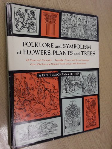 9780814803202: Folklore and Symbolism of Flowers, Plants and Trees