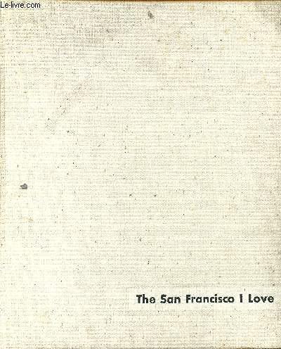 Beispielbild fr San Francisco I Love zum Verkauf von Half Price Books Inc.