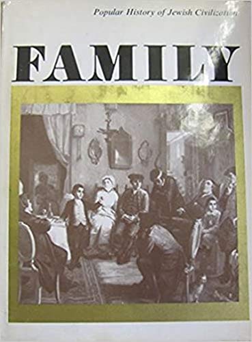 Beispielbild fr Family, popular history of Jewish civilization zum Verkauf von Wonder Book