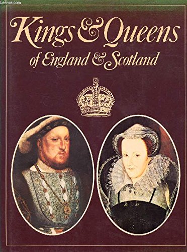 Imagen de archivo de Kings and Queens of England and Scotland a la venta por Better World Books