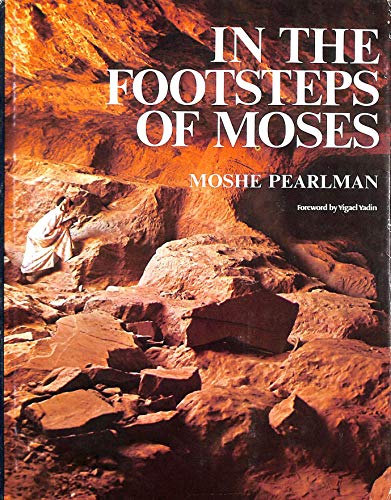 9780814806593: In the Footsteps of Moses / Foreword by Yigael Yardin