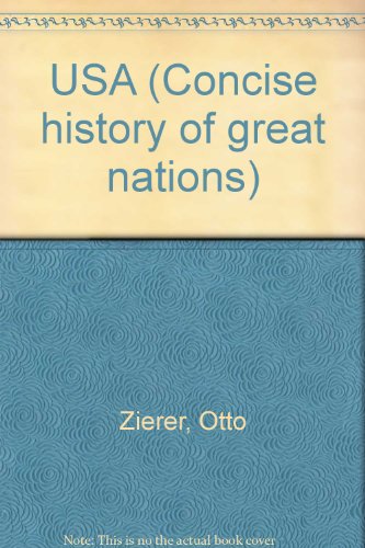 Beispielbild fr Concise History of Great Nations: USA - History of USA zum Verkauf von gearbooks